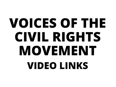 Voices of the Civil Rights Movement Video Links